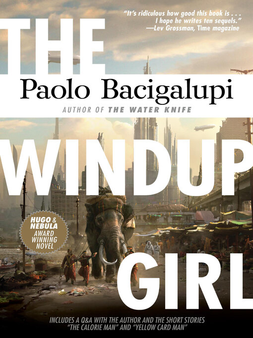 Title details for The Windup Girl by Paolo Bacigalupi - Wait list